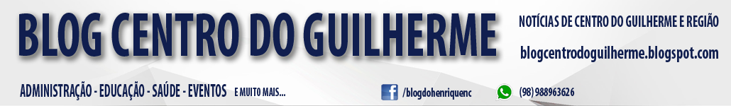 Blog Centro do Guilherme-MA