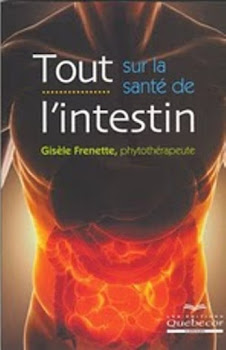 2e édition, octobre 2012: Tout sur la santé de l'intestin