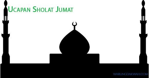 Kata Ucapan Selamat Menunaikan Sholat Jumat Gambar Lengkap Romantis