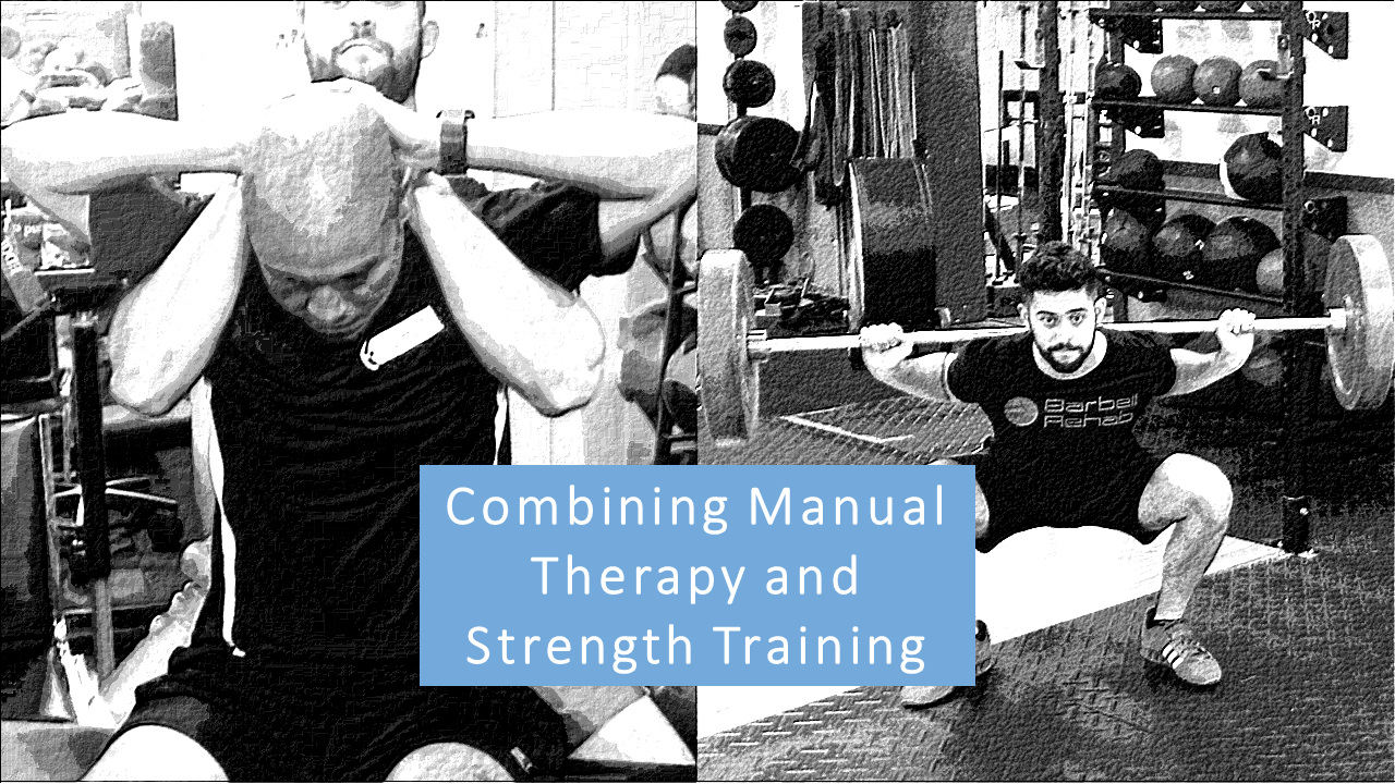 Combining Manual Therapy and Strength Training Modern Manual Therapy Blog
