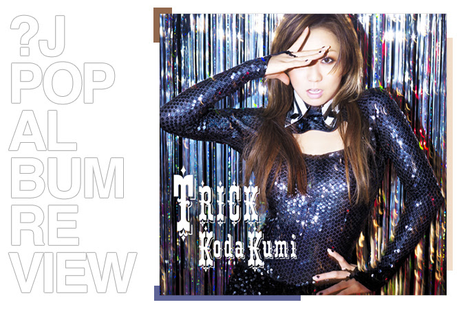 Album review: Kumi Koda - Trick | Random J Pop Album review: Kumi Koda - Trick | Random J Pop