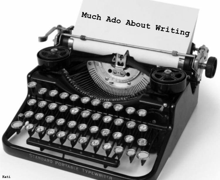 Much Ado About Writing