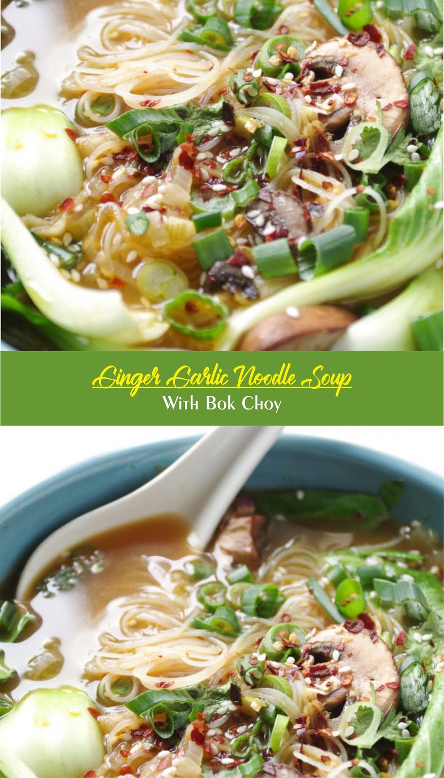 Ginger Garlic Noodle Soup with Bok Choy | EAT