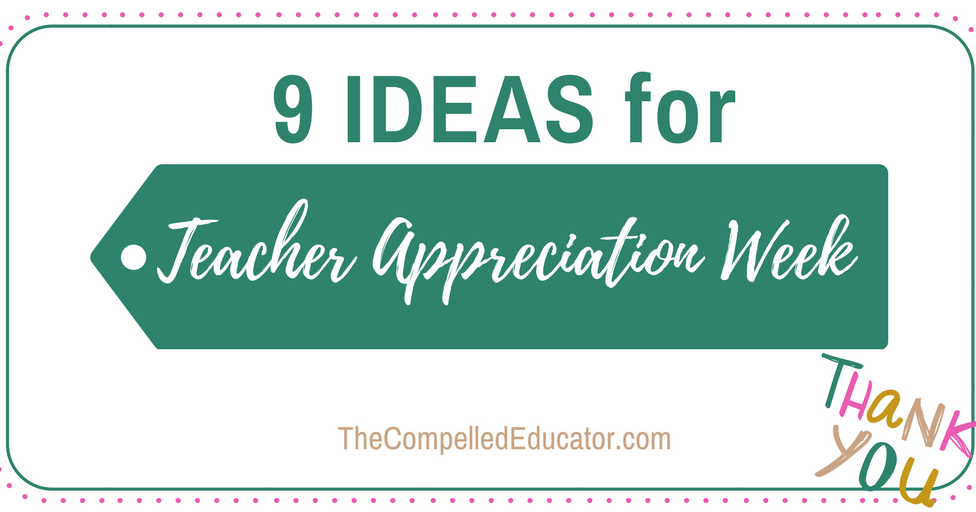 Teacher Appreciation Week is in May - Here are 9+ ideas to celebrate teachers! 