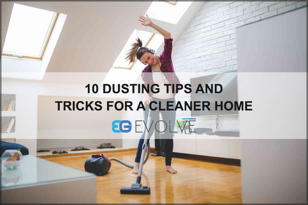 10 Dusting Tips and Tricks for a Cleaner Home