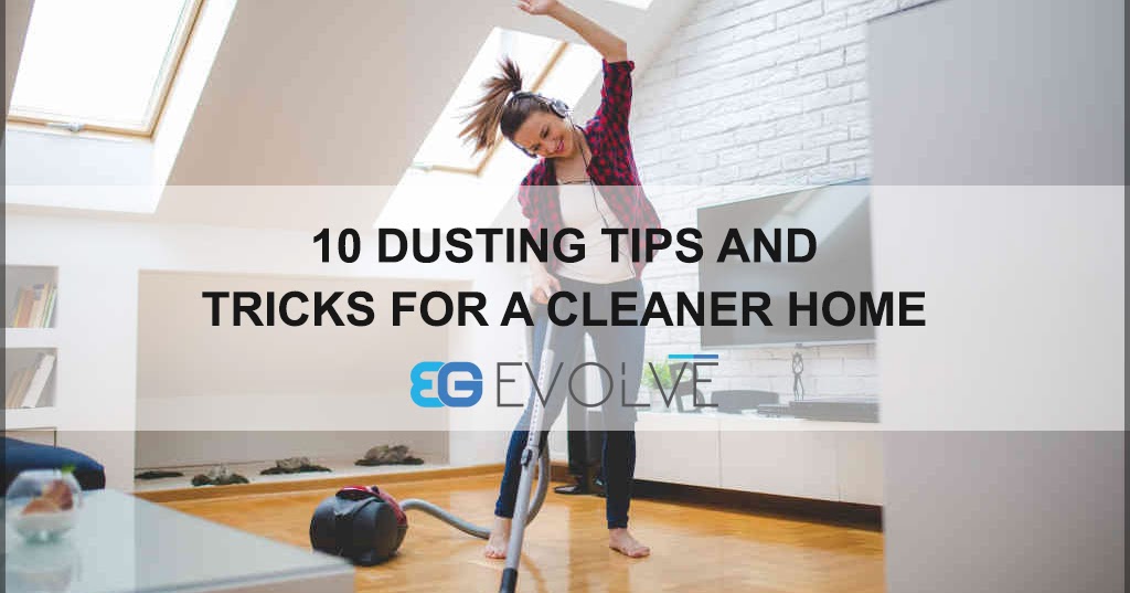 10 Dusting Tips and Tricks for a Cleaner Home