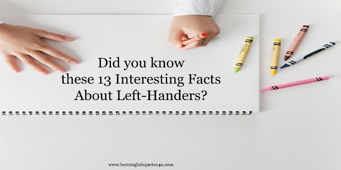 13 FACTS ABOUT LEFT HANDED PEOPLE THAT YOU DIDN'T KNOW