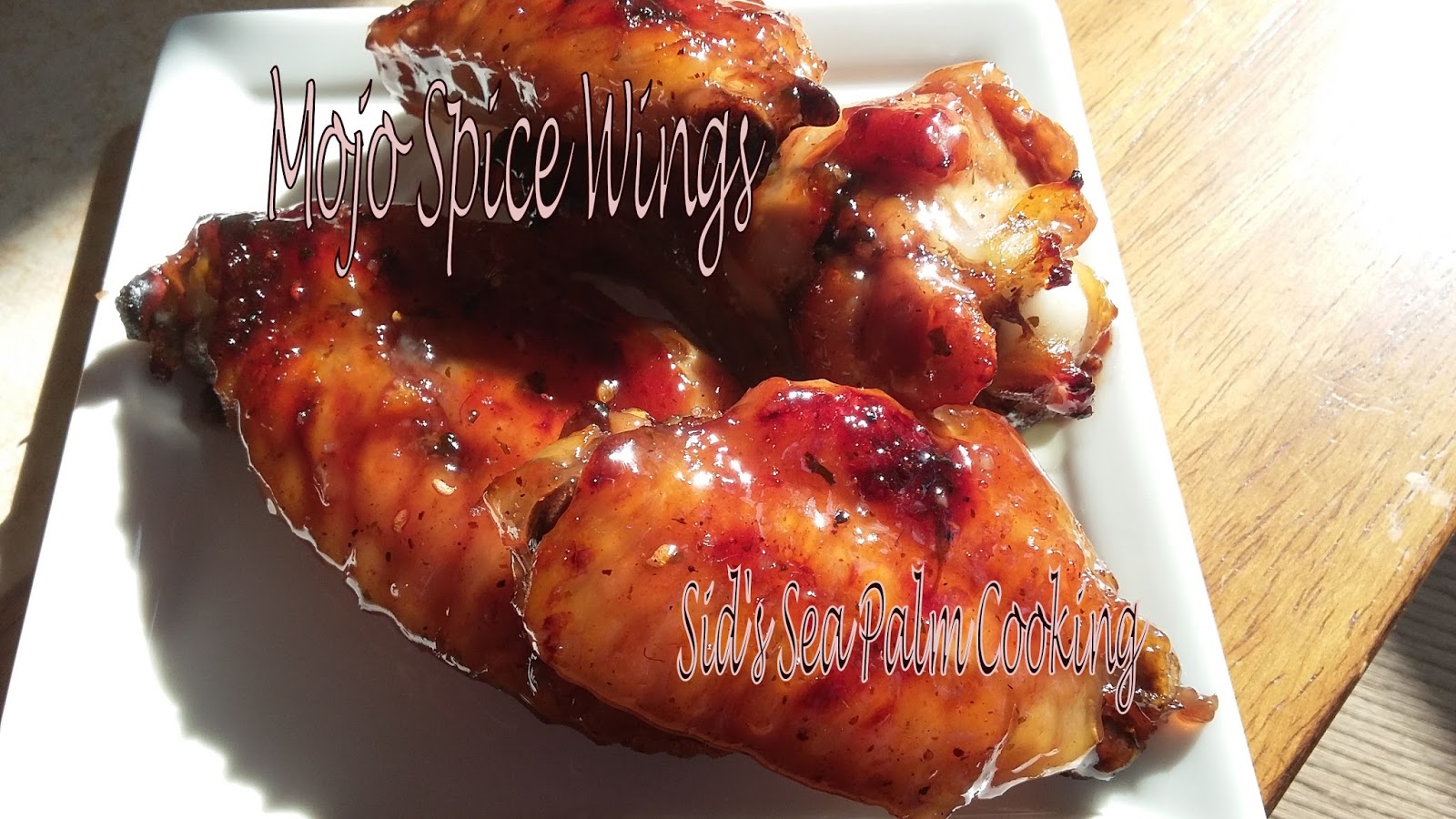 Mojo Spice Wings Sid's Sea Palm Cooking
