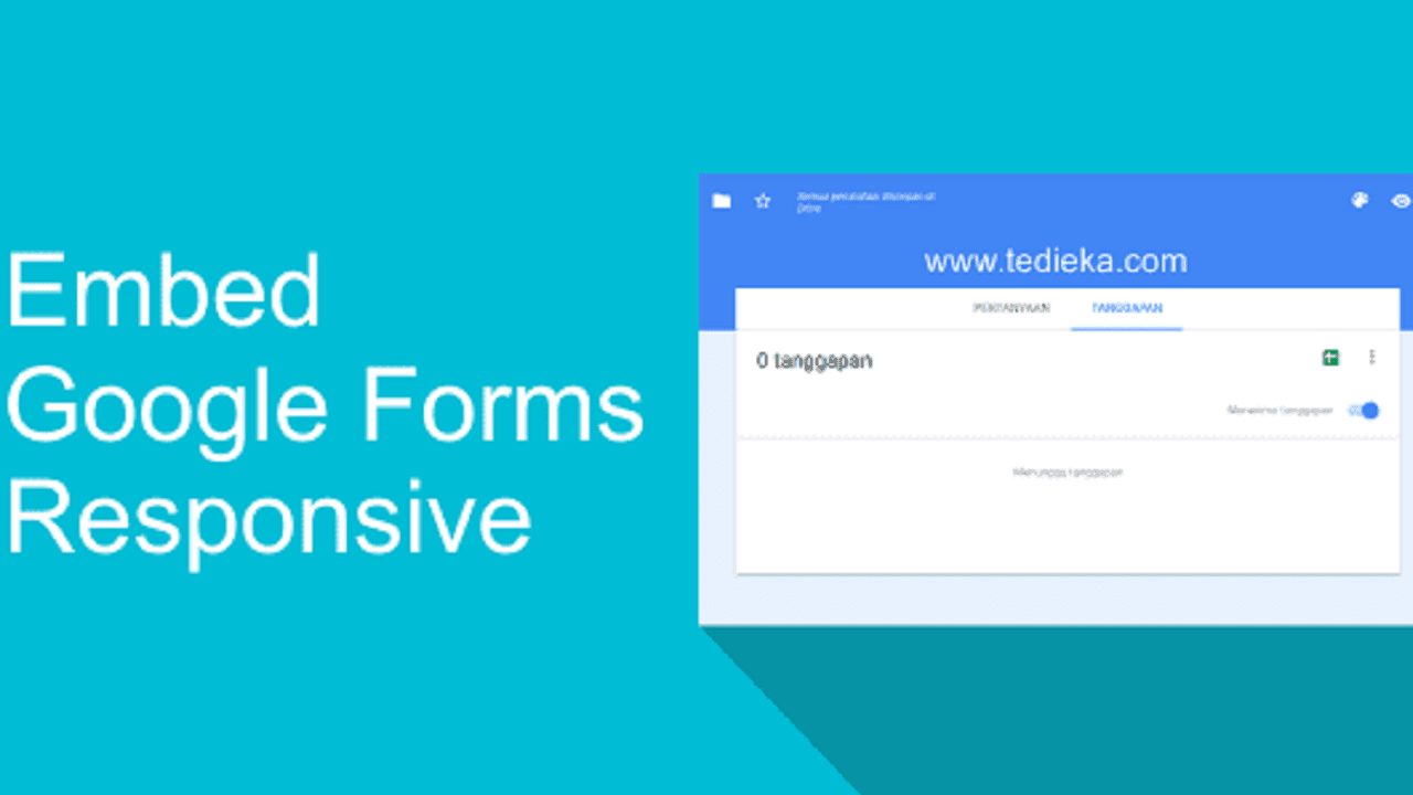 cara embed google forms responsive di blog