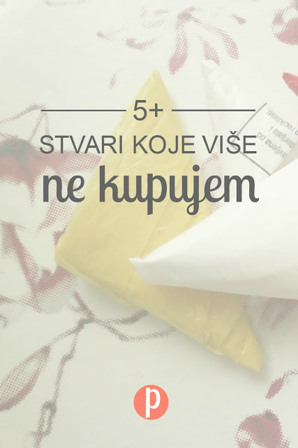 Stvari koje više ne kupujem
