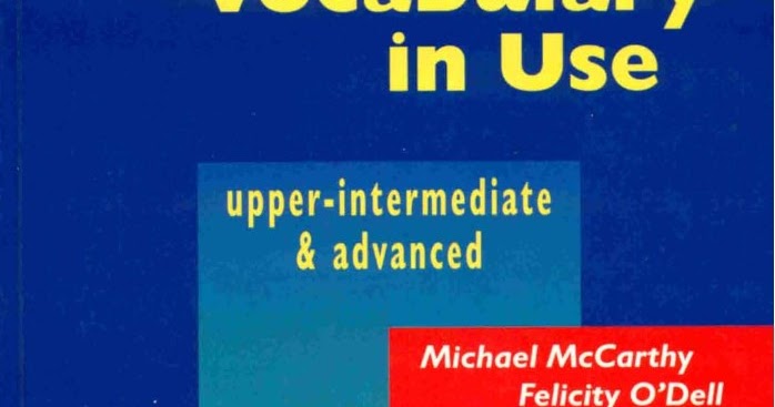 English vocabulary upper intermediate. Cambridge vocabulary in use upper intermediate. English vocabulary upper intermediate. English vocabulary upper intermediate. Cambridge vocabulary in use intermediate.