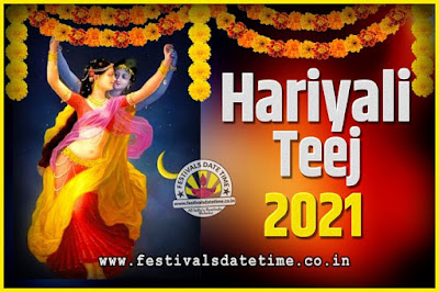 2021 Hariyali Teej Festival Date and Time, 2021 Hariyali Teej Calendar
