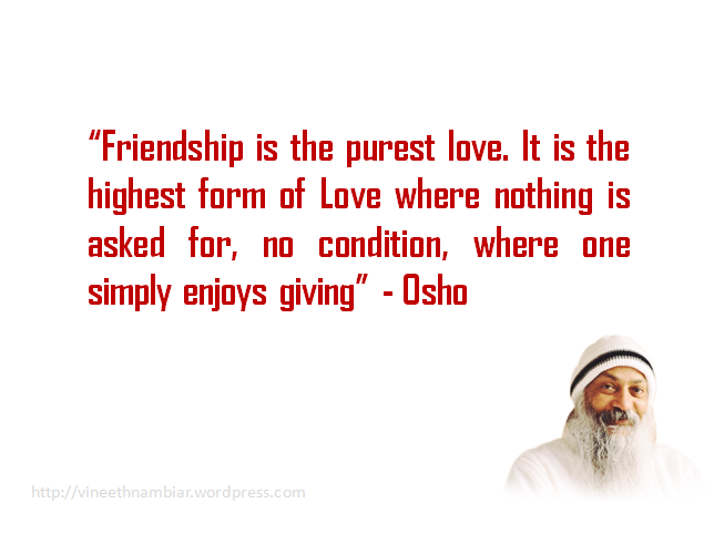 Gods Own Web: Osho Quotes On Friendship | Osho Friendship Quotes / Sayings