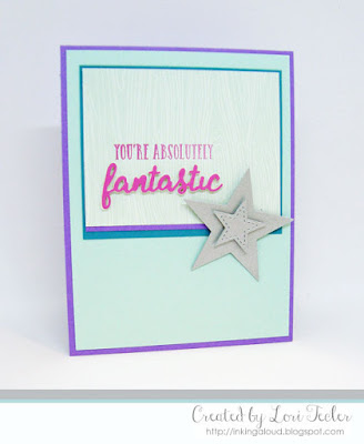 You're Absolutely Fantastic card-designed by Lori Tecler/Inking Aloud-stamps and dies from Reverse Confetti