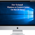 How To Install Windows 10 Creators Update On Mac OS Sierra?