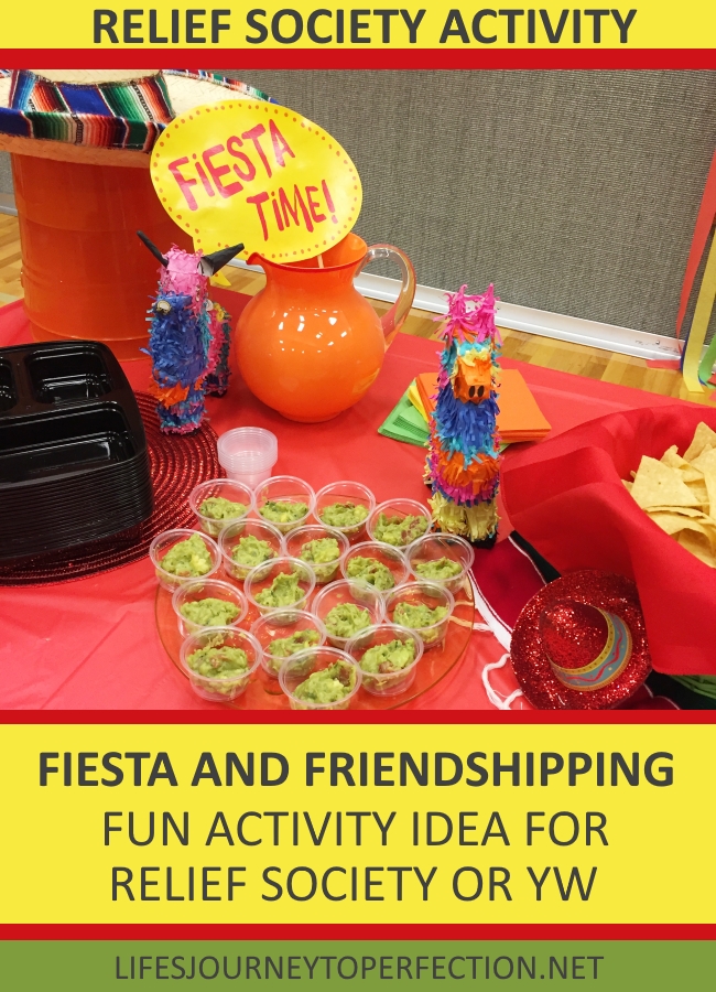 Life's Journey To Perfection Relief Society Fiesta and Friendshipping