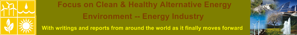 Focus on Clean & Healthy Alternative Energy