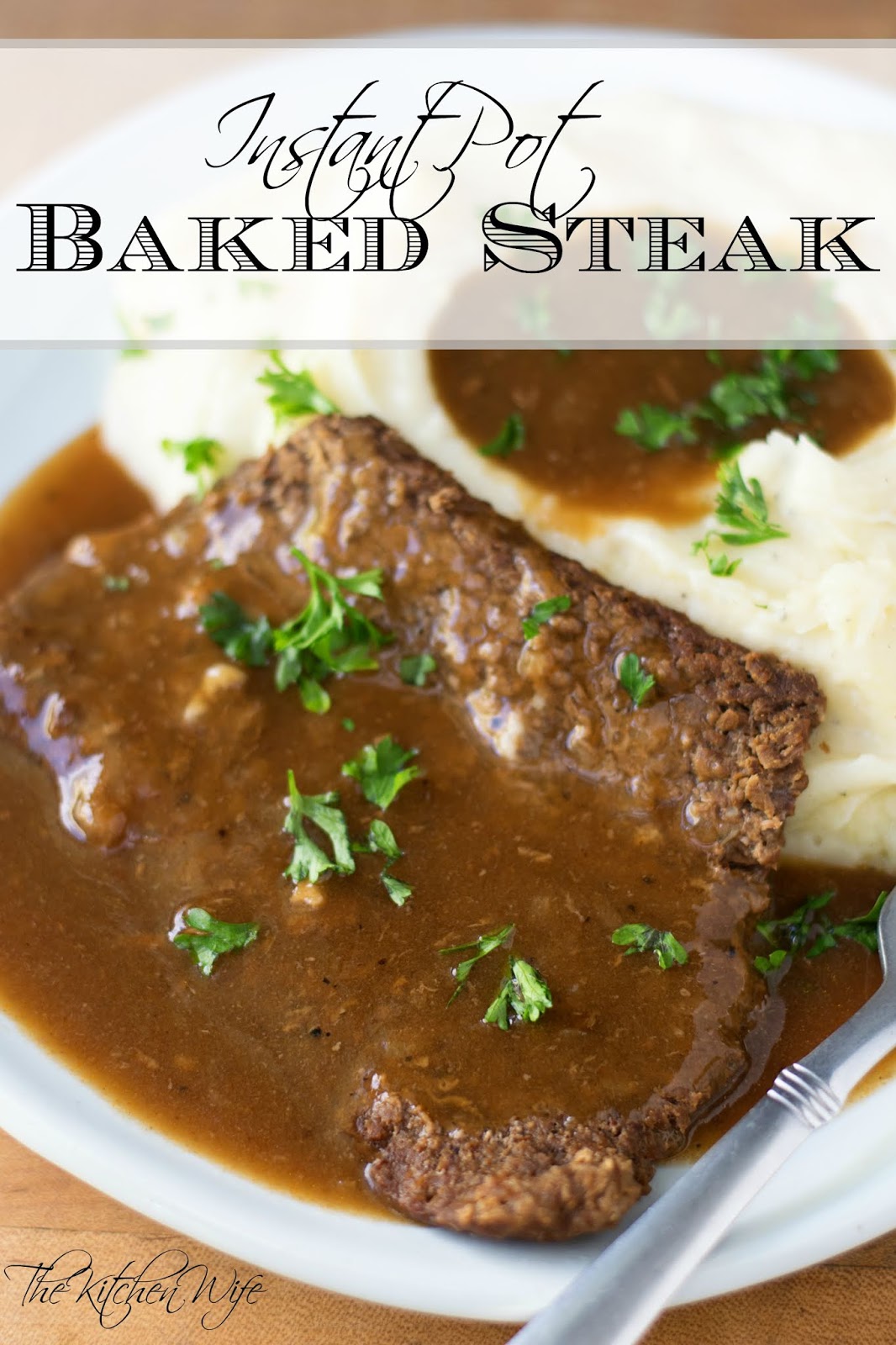 Instant Pot Baked Steak Recipe - The Kitchen Wife