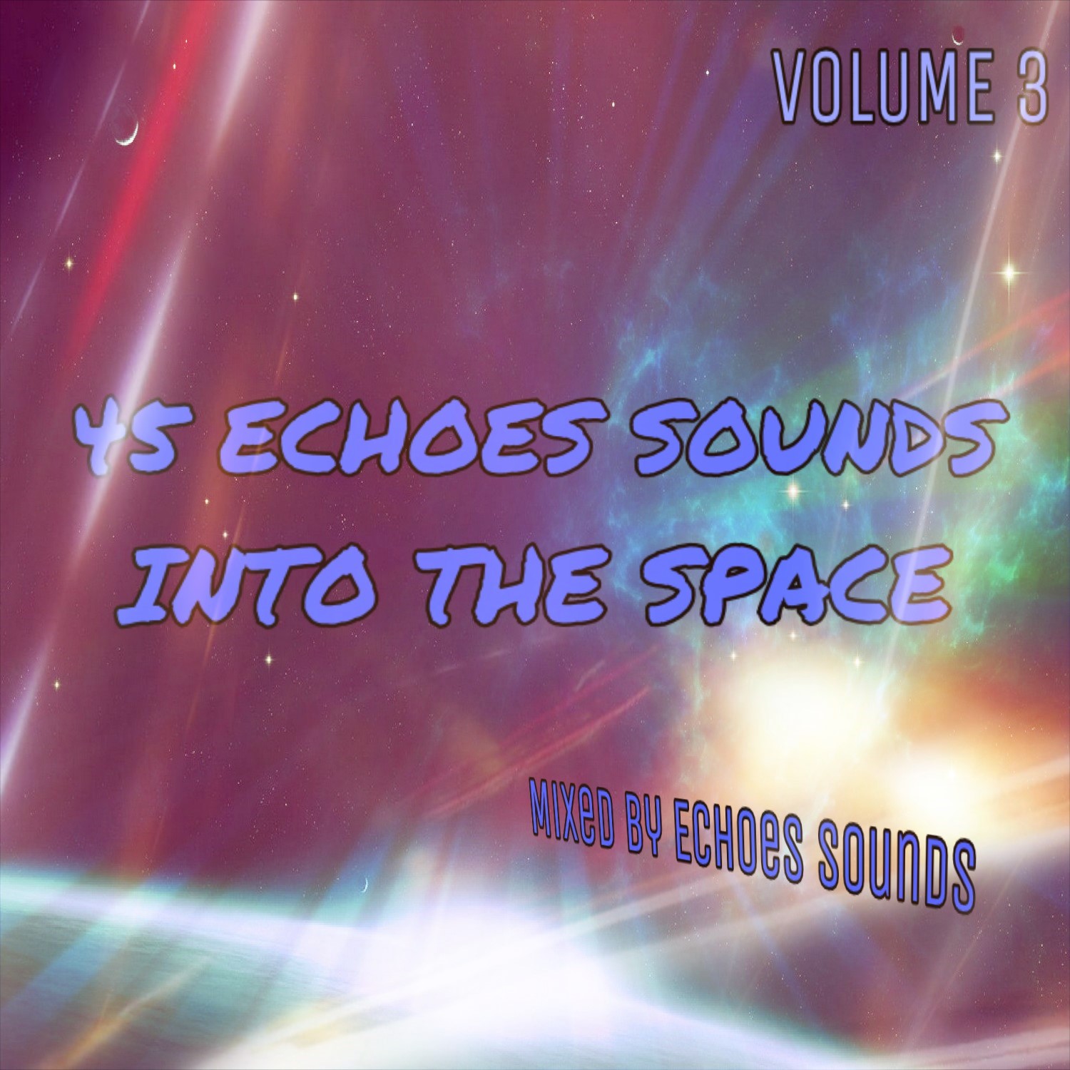 45E069mix-2017 Echoes Sounds - 45 Echoes Sounds Into The Space (Volume 3) .