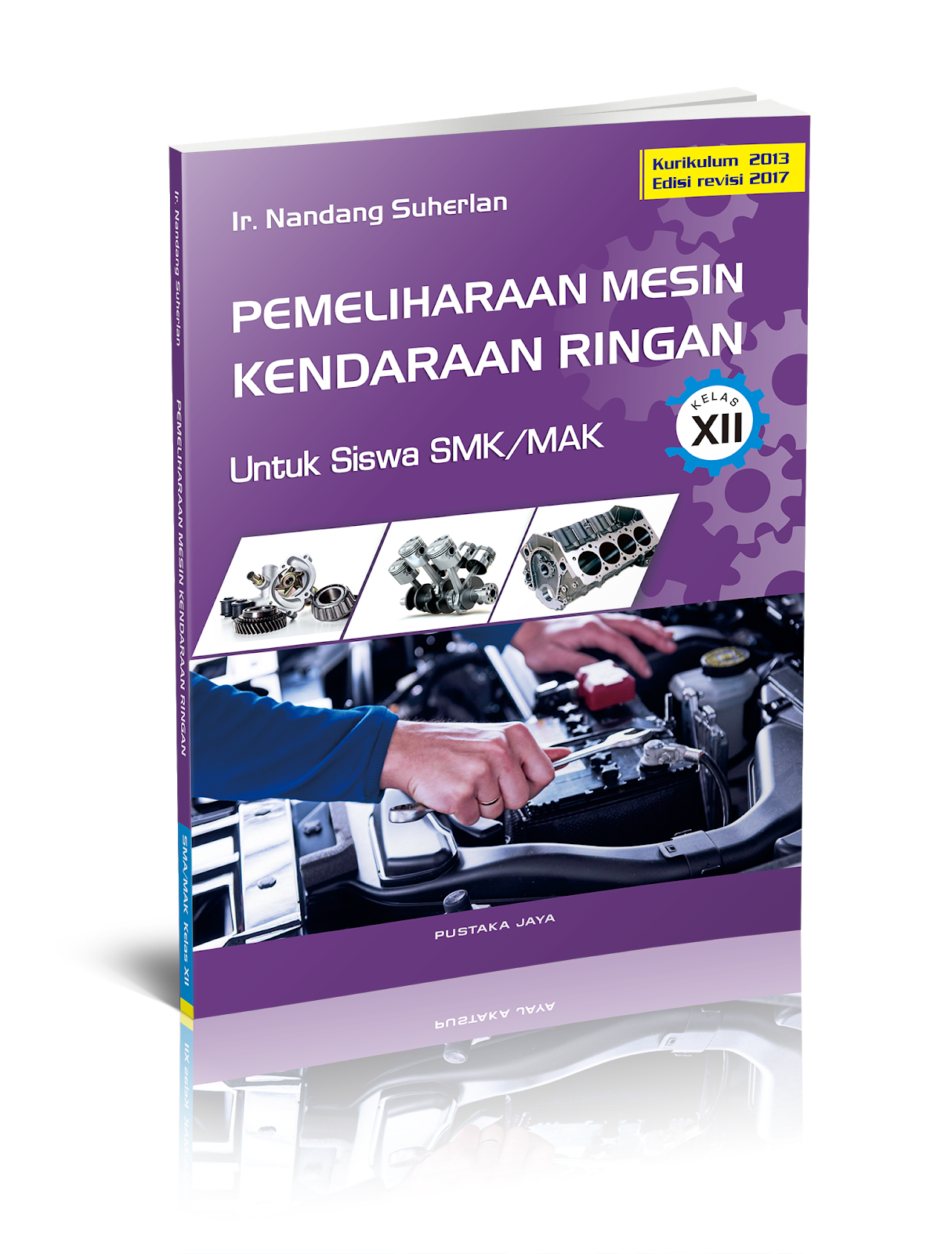 PEMELIHARAAN MESIN KENDARAAN RINGAN KELAS XII Pustaka