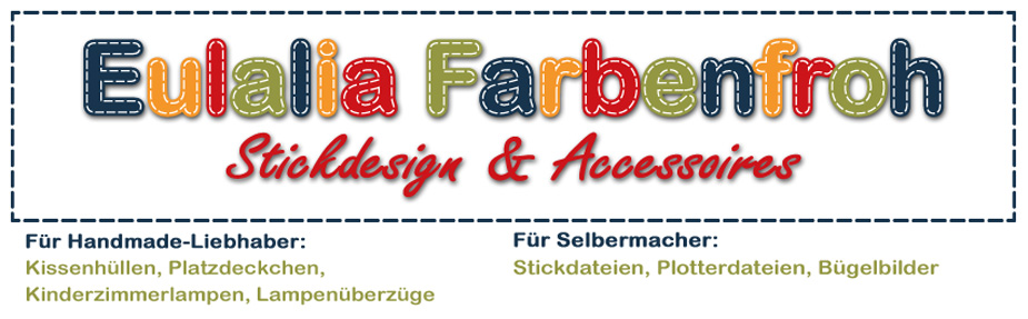 Eulalia Farbenfroh | Stickdesign & Accessoires