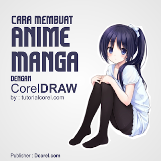 Cara Membuat Anime Manga dengan CorelDraw | Design Corel