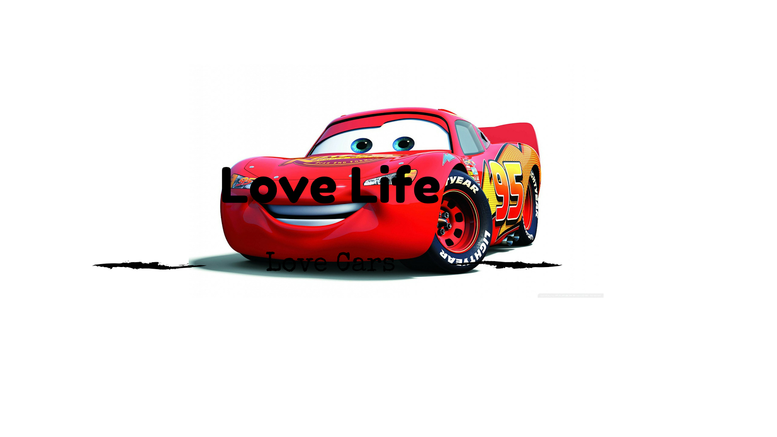 LOVE LIFE LOVE CARS