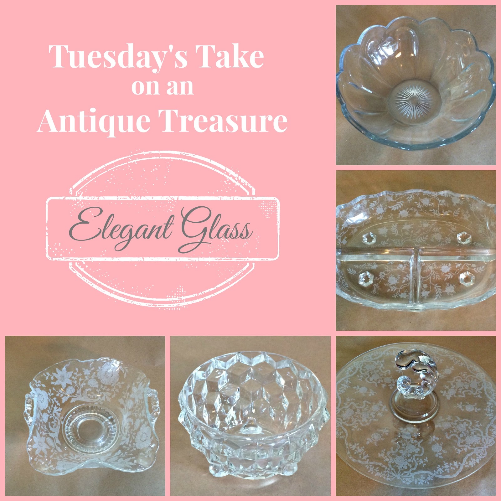 Tuesday's Take on an Antique Treasure: Elegant Glass