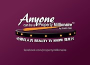 Anyone can be a Property Millionaire Reality TV Show by Dato' Sri Gavin Tee