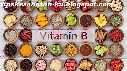 Manfaat Vitamin B Untuk Tubuh Tips Kesehatan Alami 