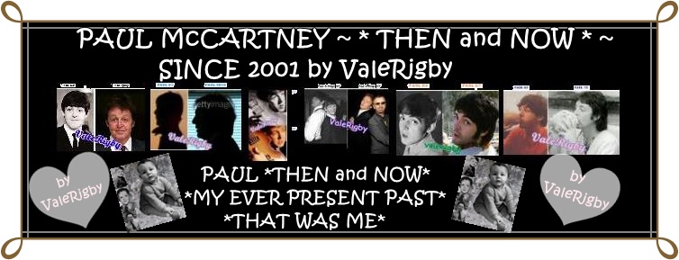 Paul McCartney ~ * Then & Now * ~ SINCE 2001
