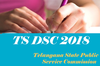 TSPSC DSC 2018, TSPSC TST 2018, TST 2018, DSC 2018