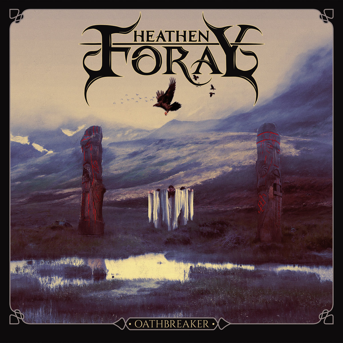 Heathen Foray - "Oathbreaker" - 2023