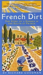 French Village Diaries book review French Dirt Richard Goodman potager gardening France memioirs