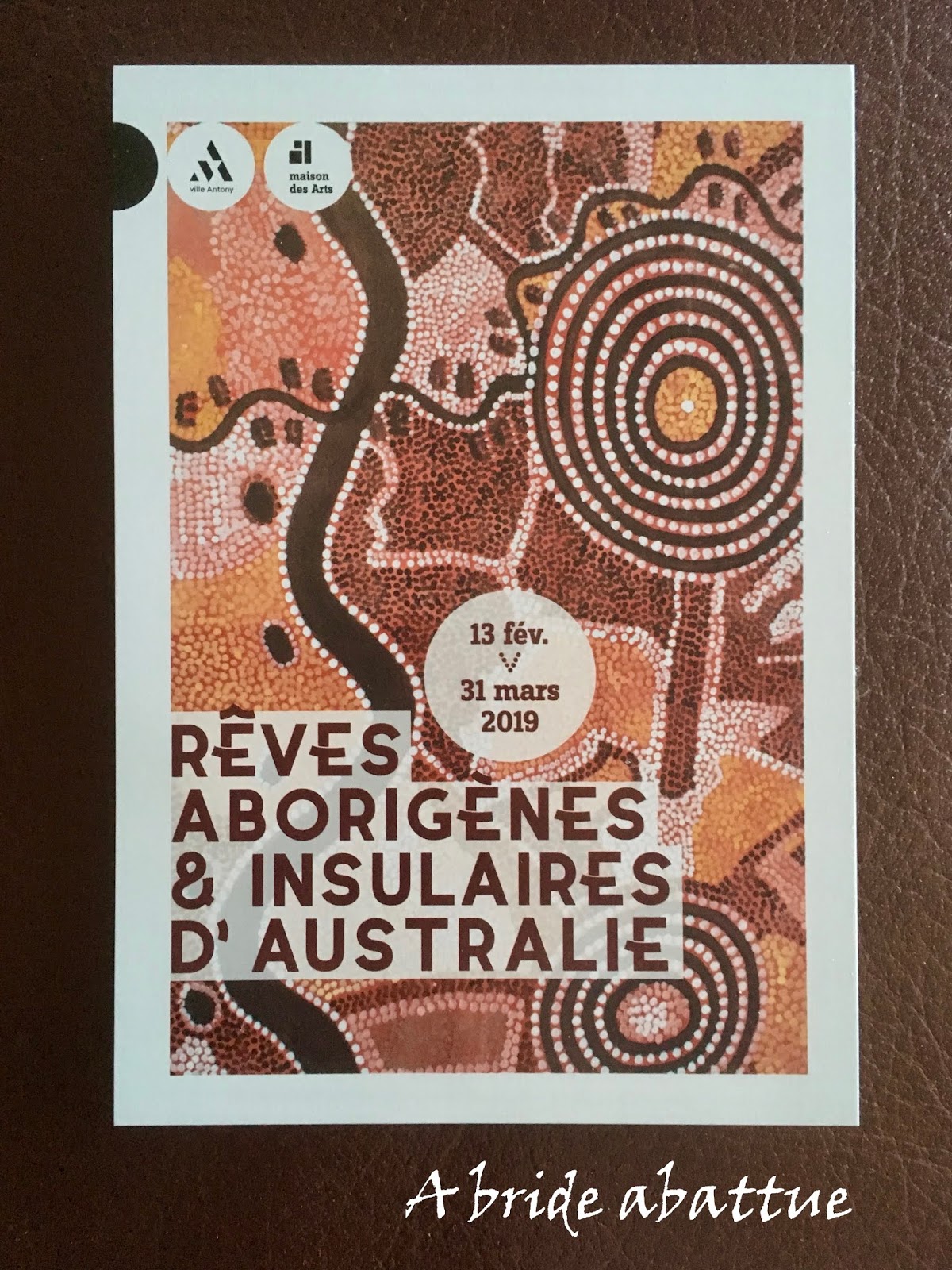 A Bride Abattue Reves Aborigenes Et Insulaires D Australie A La Maison Des Arts D Antony 92