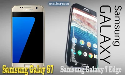 Galaxy S7 dan Galaxy S7 Edge Smartphone Terbaru Samsung yang Handal 