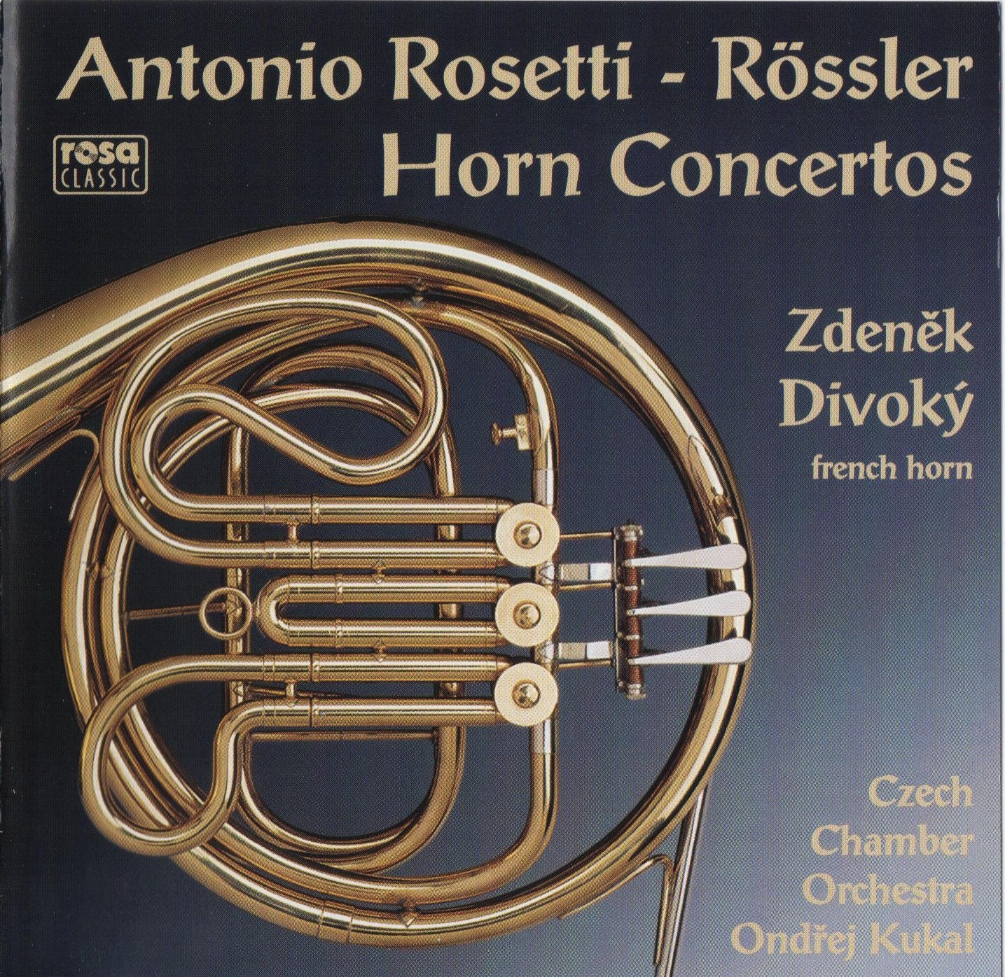 O SER DA MÚSICA Antonio Rosetti (17501792) Horn Concertos