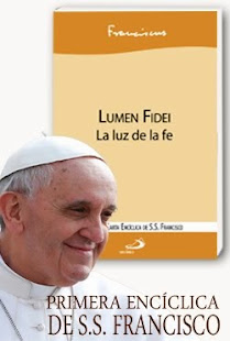 Lumen Fidei es la primera Encíclica del Papa Francisco