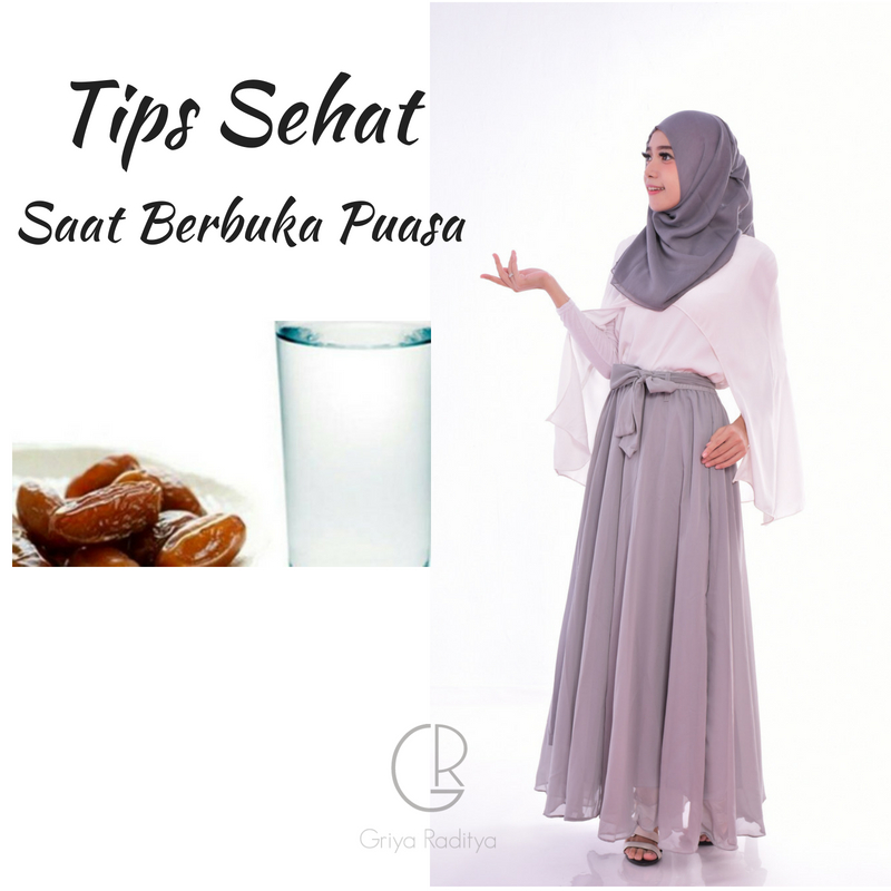 Tips Sehat Berbuka Puasa Saat Ramadhan oleh Griyaraditya ...