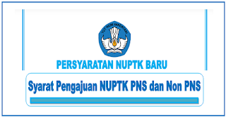 Dokumen Syarat Pengajuan NUPTK PNS dan Non PNS Tahun 2019