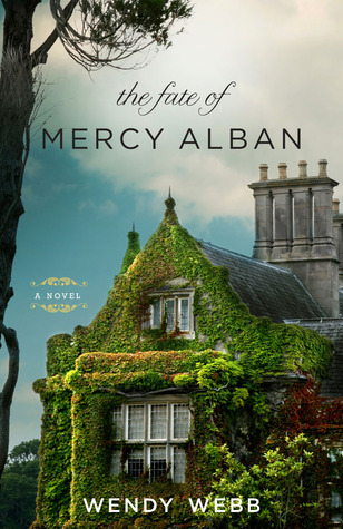 Review: The Fate of Mercy Alban by Wendy Webb