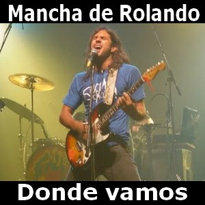 Mancha de Rolando – Donde vamos