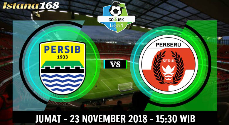 Prediksi Persib Bandung vs Perseru Serui 23 November 2018