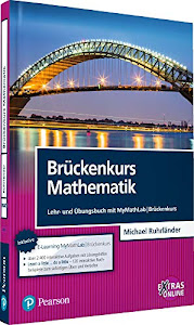Brückenkurs Mathematik: Lehr- und Übungsbuch mit MyMathLab | Brückenkurs (Pearson Studium - Mathematik)