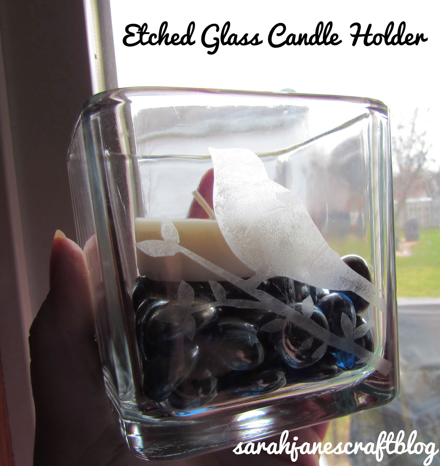 Sarah Jane's Craft Blog Etched Glass Candle Holder