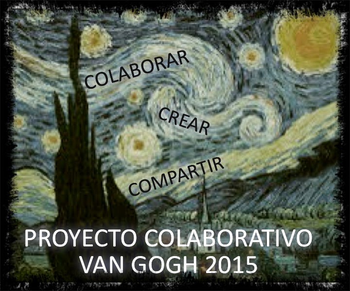 PARTICIPAMOS EN EL PROYECTO DE VAN GOGH 2015