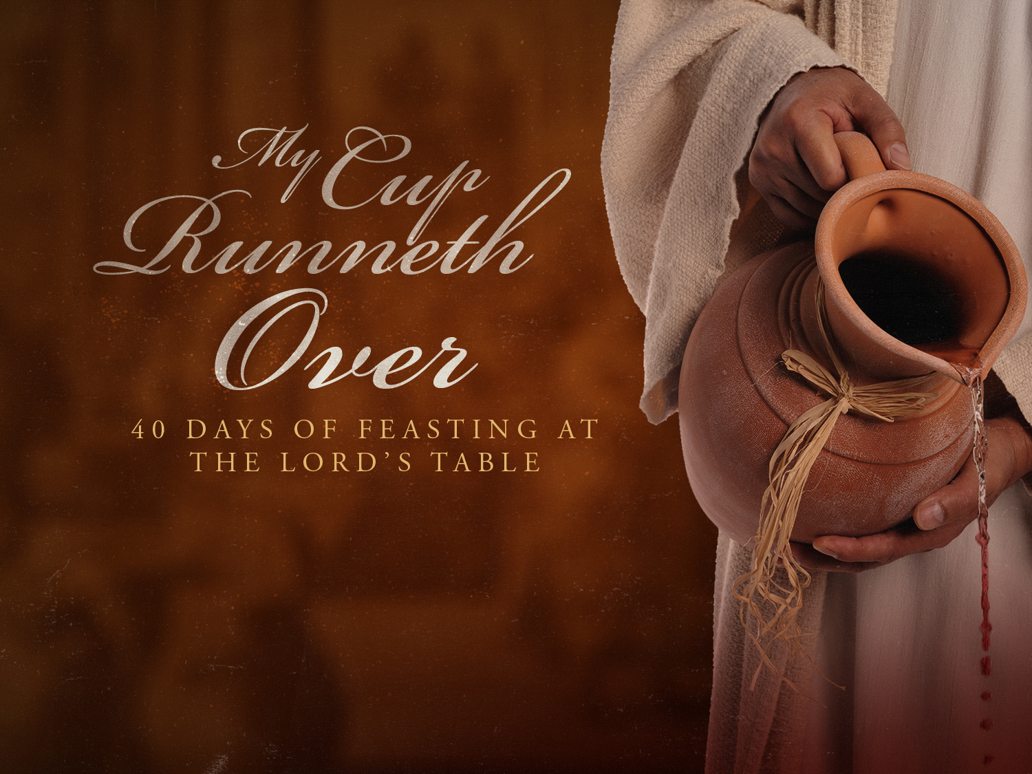 Eshet Chayil My Cup Over 40 Days of Feasting at the LORD's table