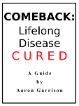 Comeback: Lifelong Disease CURED