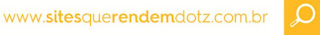 Sites que rendem Dotz www.sitesquerendemdotz.com.br