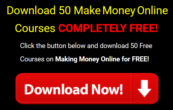 Download 50 Free Make Money Online eBooks and Courses and Guides